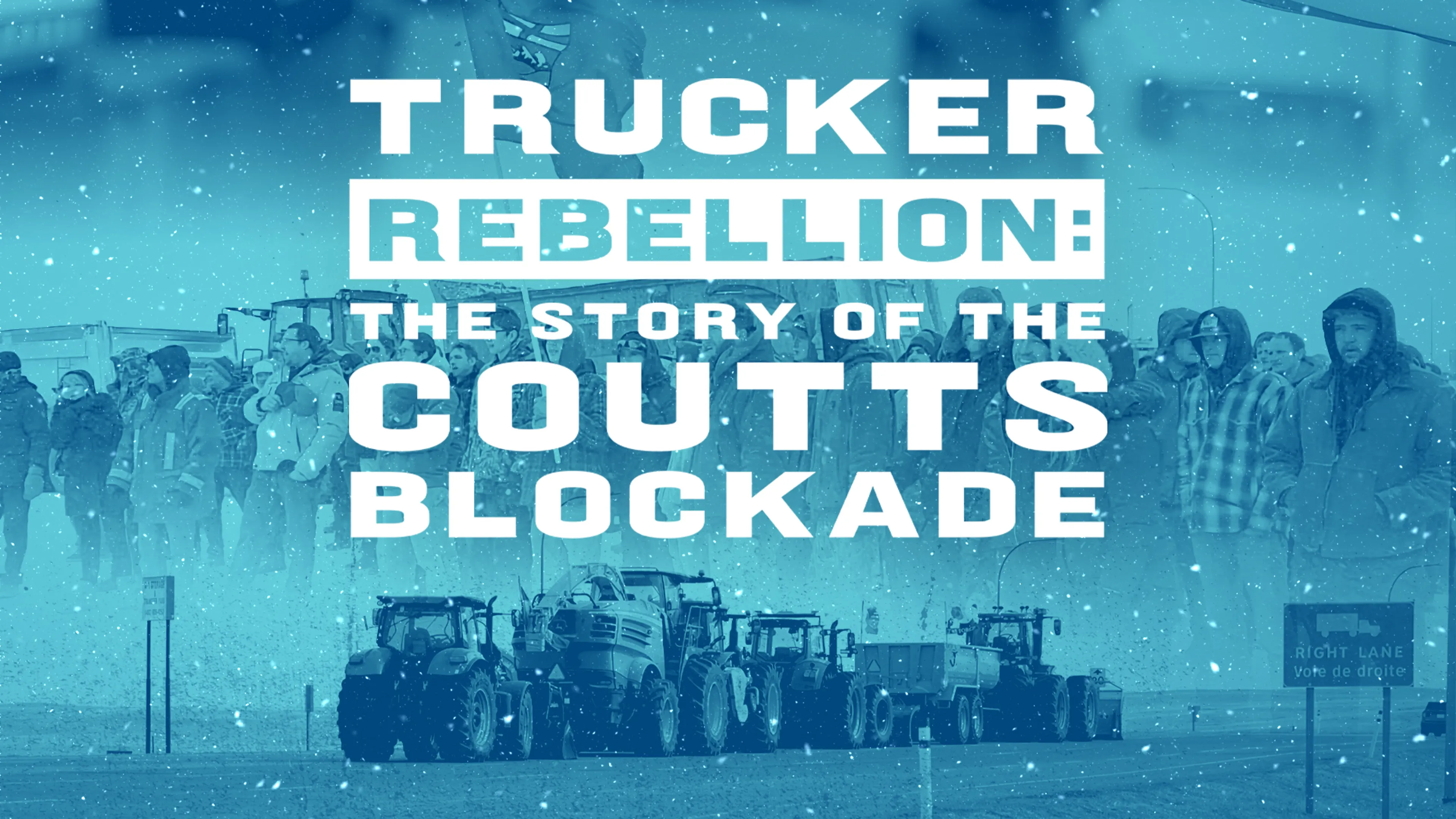 Trucker Rebellion: The Story of the Coutts Blockade poster